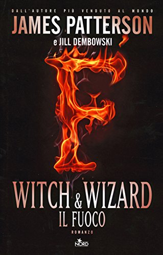 Witch & Wizard. Il fuoco Witch & Wizard. Il fuoco