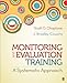 Monitoring and Evaluation Training: A Systematic Approach