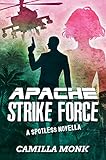 Apache Strike Force: A Spotless Novella