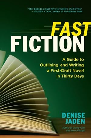 Book cover Fast Fiction: A Guide to Outlining and Writing a First-Draft Novel in Thirty Days