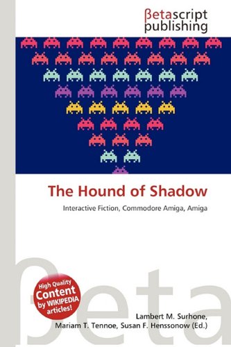 The Hound of Shadow: Interactive Fiction, Commodore Amiga, Amiga