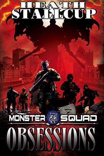 Monster Squad 7: Obsessions