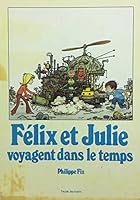 felix et julie 2211046509 Book Cover