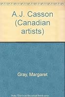 A. J. Casson (Canadian art series ; 1) 0771599625 Book Cover