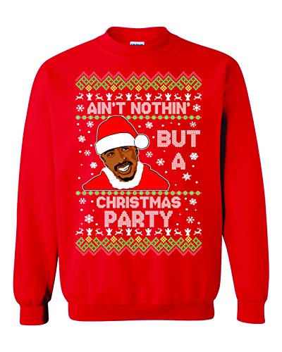 Freedomtees Ain't Nothing But A Christmas Party Funny Rap Ugly Christmas Unisex Sweatshirt3