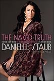 The Naked Truth: The Real Story Behind the Real Housewife of New Jersey--In Her Own Words