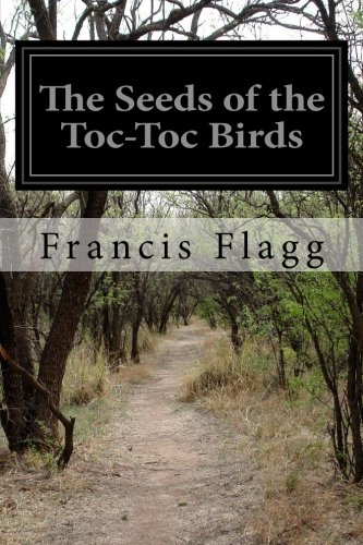 The Seeds of the Toc-Toc Birds
