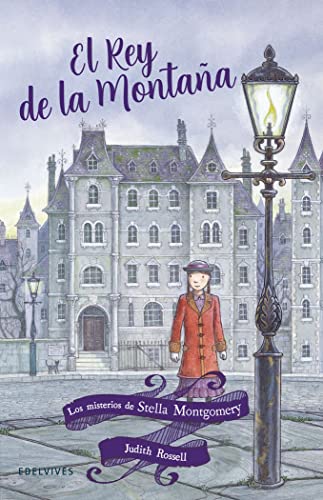 El Rey de la Montaña: 3 (Los misterios de Stella Montgomery)