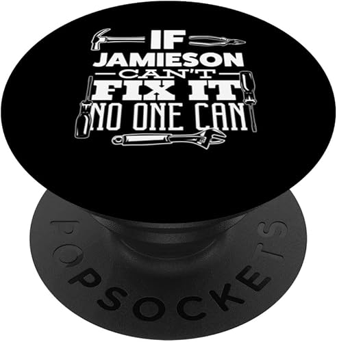 If Jamieson can't fix it no one can handyman fix it all PopSockets Swappable PopGrip