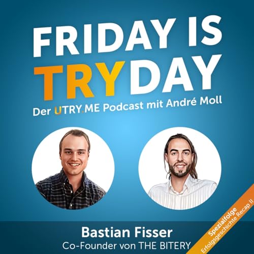 Recap Erfolgsgeschichte Part III – Bastian Fisser und die beeindruckende Reise der THE BITERY GmbH cover art