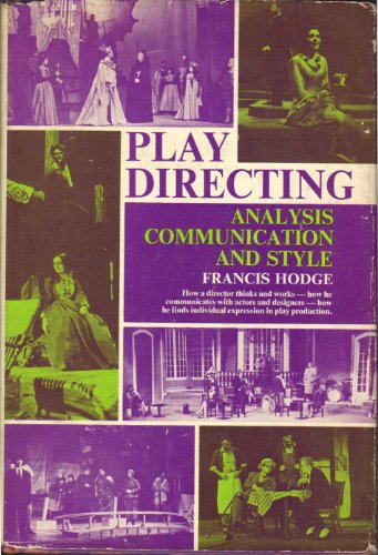 Play Directing: Analysis Communication and Style 0136828159 Book Cover