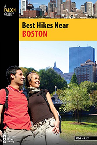 Best Hikes Near Boston (Best Hikes Near Series)