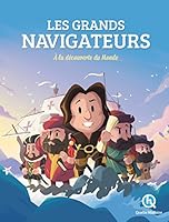 Les Grands Navigateurs: À la découverte du monde 2371043958 Book Cover