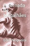  A Jornada de Magalhães