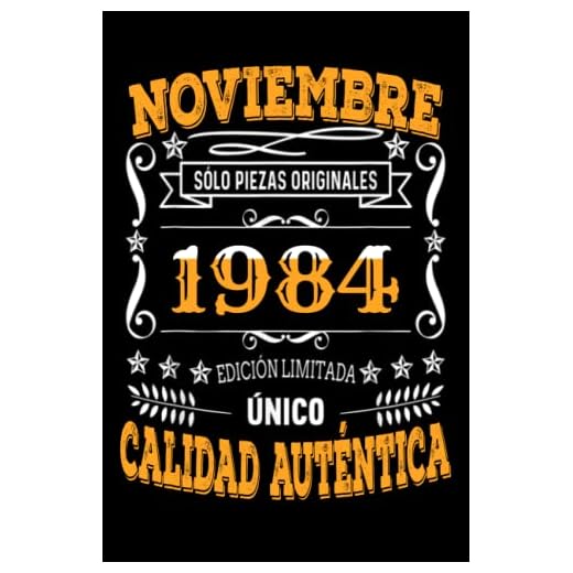 CUADERNO, NOVIEMBRE 1984, 38 Años Siendo Genial: Regalo de 38 cumpleaños para mujeres y hombres, ideas de 38 cumpleaños Regalo un cumpleaños divertido Regalo , regalo de 38 cumpleaños para él/ella.