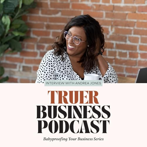 2.2: Andr&eacute;a Jones on Babies and Business Models and the Shifting of Everything