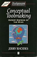Conceptual Toolmaking: Expert Systems of the Mind 0631193219 Book Cover