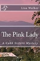 The Pink Lady 1514125099 Book Cover