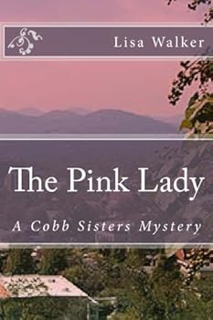 The Pink Lady - Book #3 of the Cobb Sisters Mysteries
