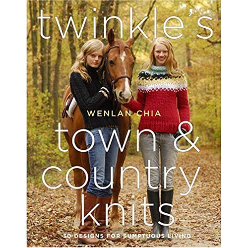 Twinkle's Town and Country Knits: 30 Designs for Sumptuous Living