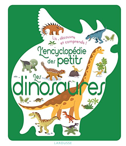 L'encyclopédie des petits - Les dinosaures L'encyclopédie des petits - Les dinosaures