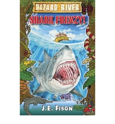 By JE Fison Shark Frenzy! (Hazard River) Paperback - October 2010