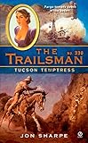The Trailsman #330: Tucson Temptress