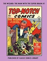 The Wizard Comics #1: Email Request Classic Comics Library Catalog 1981147721 Book Cover