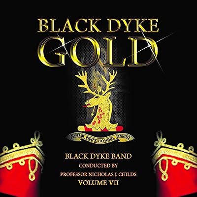Black Dyke Gold Volume VII
