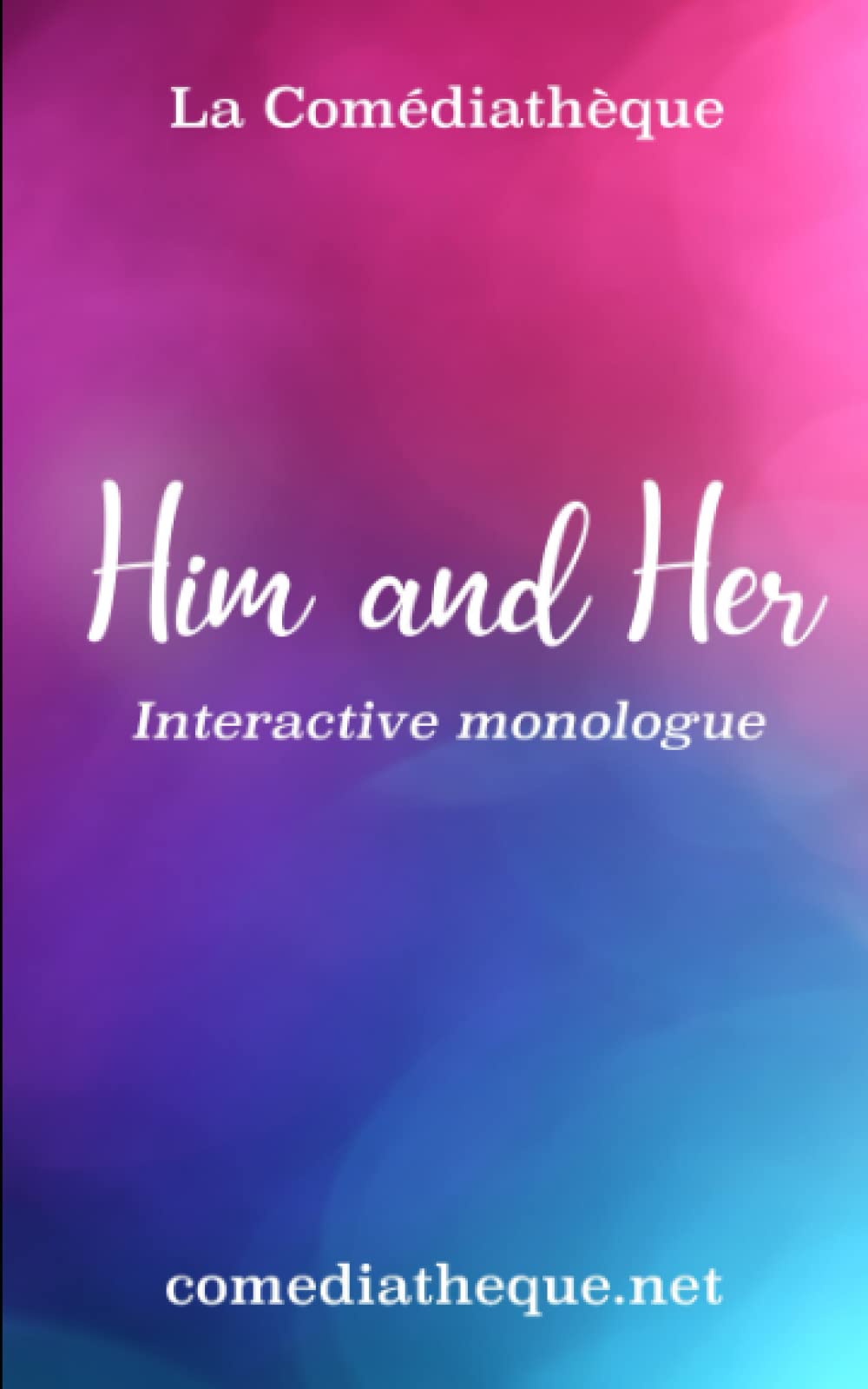 Him and Her: Interactive monologue