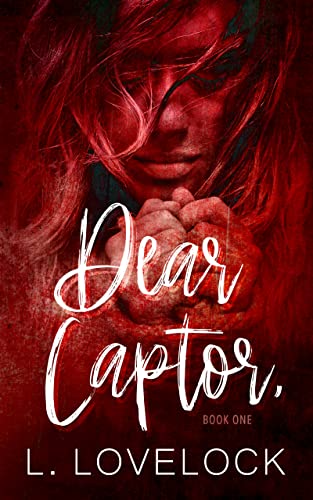 Dear Captor (Letters in Blood series Book 1)