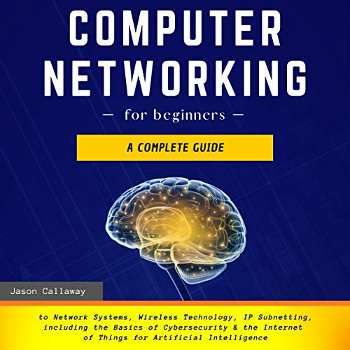 Computer Networking for Beginners A Complete Guide to
