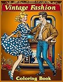 Vintage Fashion Coloring Book: Retro Couples, Polka-Dot Dresses & Leather Jackets – Relaxing Coloring Pages