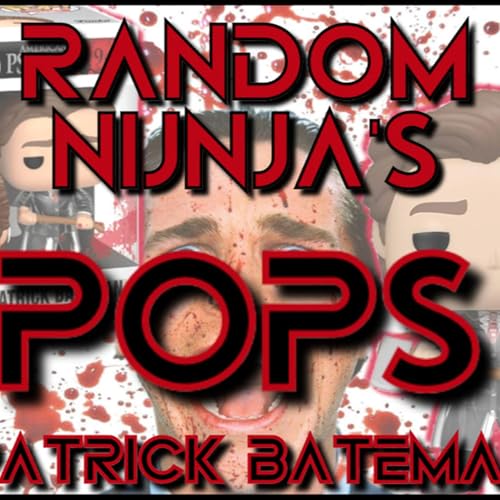 Patrick Bateman | American Psycho | Funko Friday | Random Ninja *WARNING *CONTAINS VIOLENT IMAGERY*
