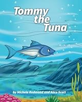 Tommy the Tuna 1717384307 Book Cover
