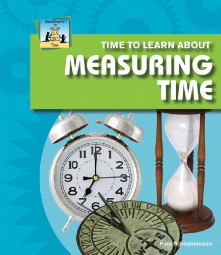 Amazon.com: Time to Learn About Measuring Time: 9781604530162 ...