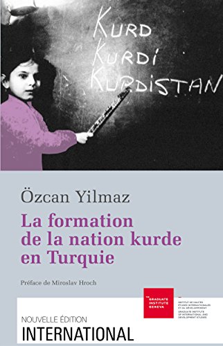 Télécharger La formation de la nation kurde en Turquie (International) Francais PDF