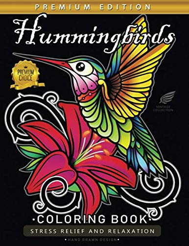 Hummingbirds Coloring Book: Birds Adults Coloring Book Stress Relieving Unique Design
