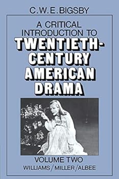 A Critical Introduction To Twentieth-Century American Drama