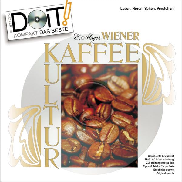 Wiener Kaffee Kultur, Handbuch und DVD: Edmund Mayr´s Kaffee-Seminar für den Barista in den eigenen vier Wänden: Herkunft, Qualität, ... - 40 Seiten Handbuch und 95 Minuten DVD!