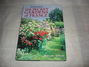 Hardcover The Secret Gardens of France Book