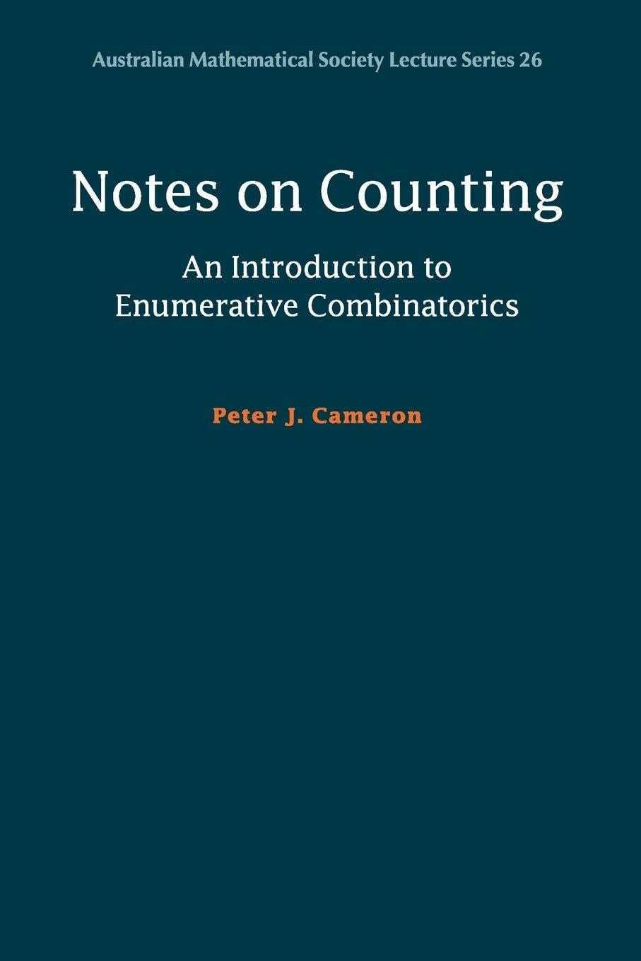 Notes on Counting: An Introduction to Enumerative... - Cameron, Peter J.