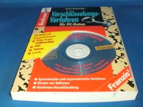 Verschlüsselungsverfahren für PC-Daten: Symmetrische und asymmetrische Verfahren, Einsatz von Software, Hardware-Verschlüsselung
