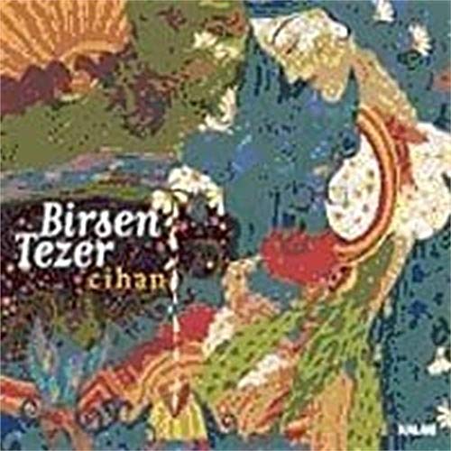 Cihan [Audio CD] Birsen Tezer