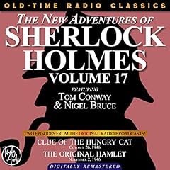 Diseño de la portada del título The New Adventures of Sherlock Holmes, Volume 17: Episode 1: Clue of the Hungry Cat; Episode 2: The Original Hamlet