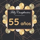 Feliz cumpleaños : 55 años: Libro de visitas | Recuerdo de cumpleaños I Felicitaciones escritas I Idea de regalo para 55 años (Spanish Edition)