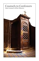 Counsels to Confessors: A Discourse Addressed to an Assembly of Missionary Priests 1930278764 Book Cover