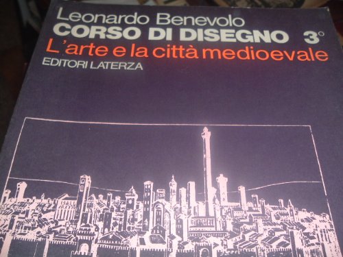 corso di disegno 3 l'arte e la citta medioevale