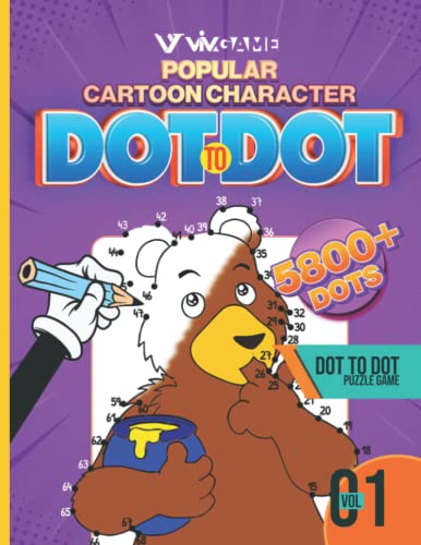 Popular Cartoon Character Dot To Dot Puzzle Volume 01: 5800+ Dots To Connect in 45+ Famous Comic, Fantasy, Anime, Animated Series Characters, Action ... The Dots And Color (Dot To Dot Activity Book)