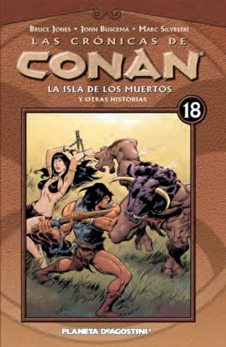 Las crónicas de Conan nº 18/34: La isla de los muertos y otras historias